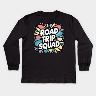 Road Trip Squad Kids Long Sleeve T-Shirt